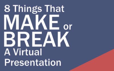 8 Things That Make or Break A Virtual Presentation